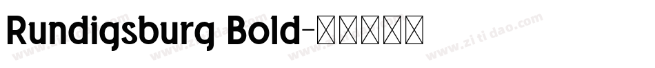 Rundigsburg Bold字体转换